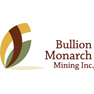 Bullion Monarch Mining Inc.
